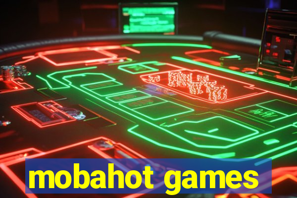 mobahot games